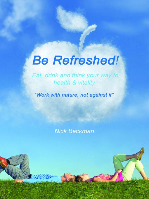 Title details for Be Refreshed! by Nick Beckman - Available